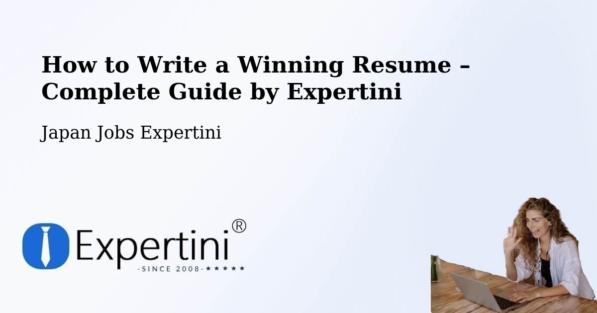 Resume Writing Guide for Job Seekers – Naha Shi - Naha Shi, Japan Jobs Expertini